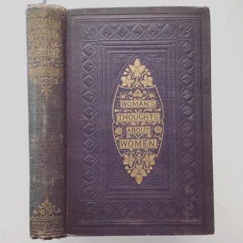 A WOMAN’S THOUGHTS ABOUT WOMEN 1859